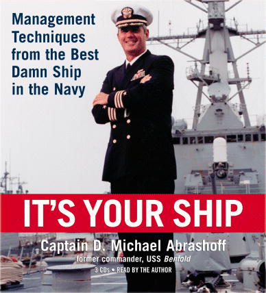 It’s Your Ship, by Captain D. Michael Abrashoff: - Trammell McGee ...